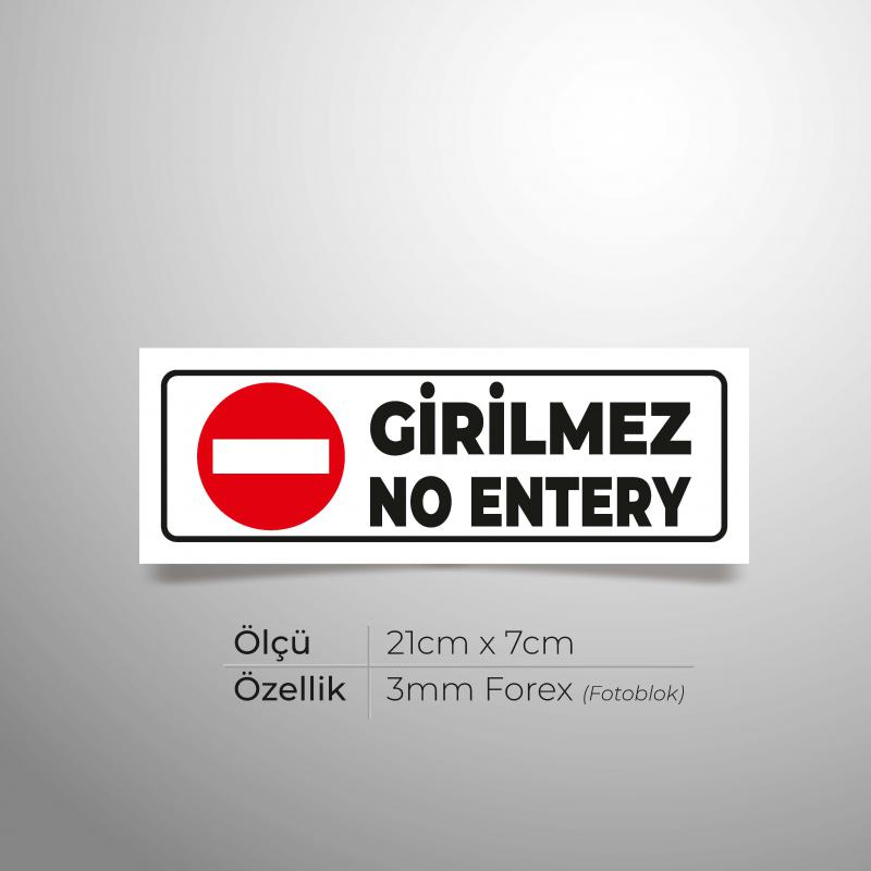 Girilmez /No Entery Yönlendirme Levhası