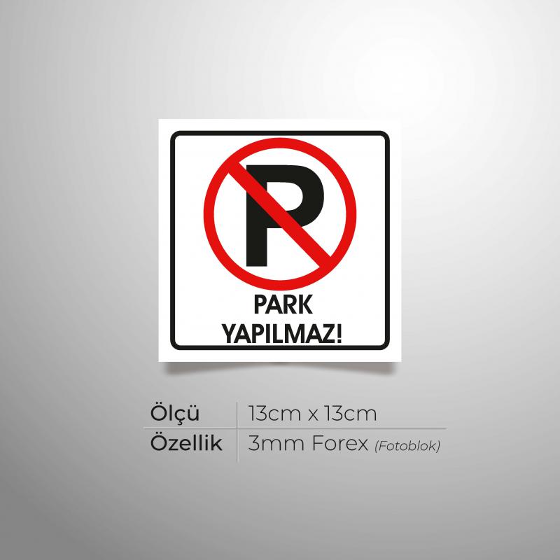 Park Yapılmaz Yönlendirme Levhası