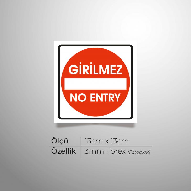 Girilmez/No Entry Yönlendirme 