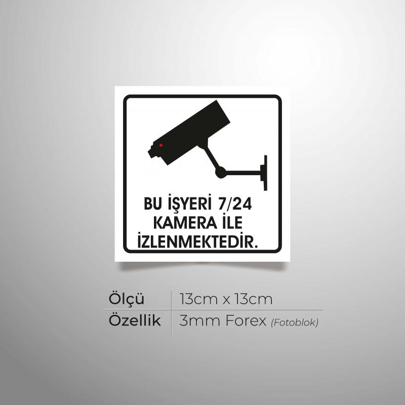 Bu İşyeri 7/24 Kamera Yönlendirme Levhası