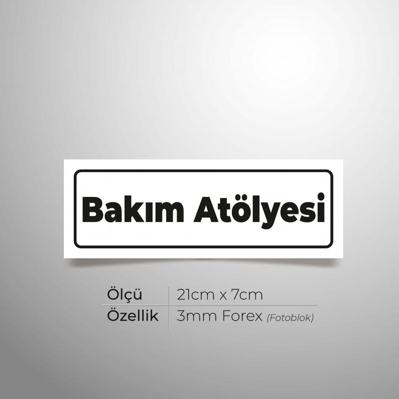 Bakım Atölyesi Yönlendirme Levhası