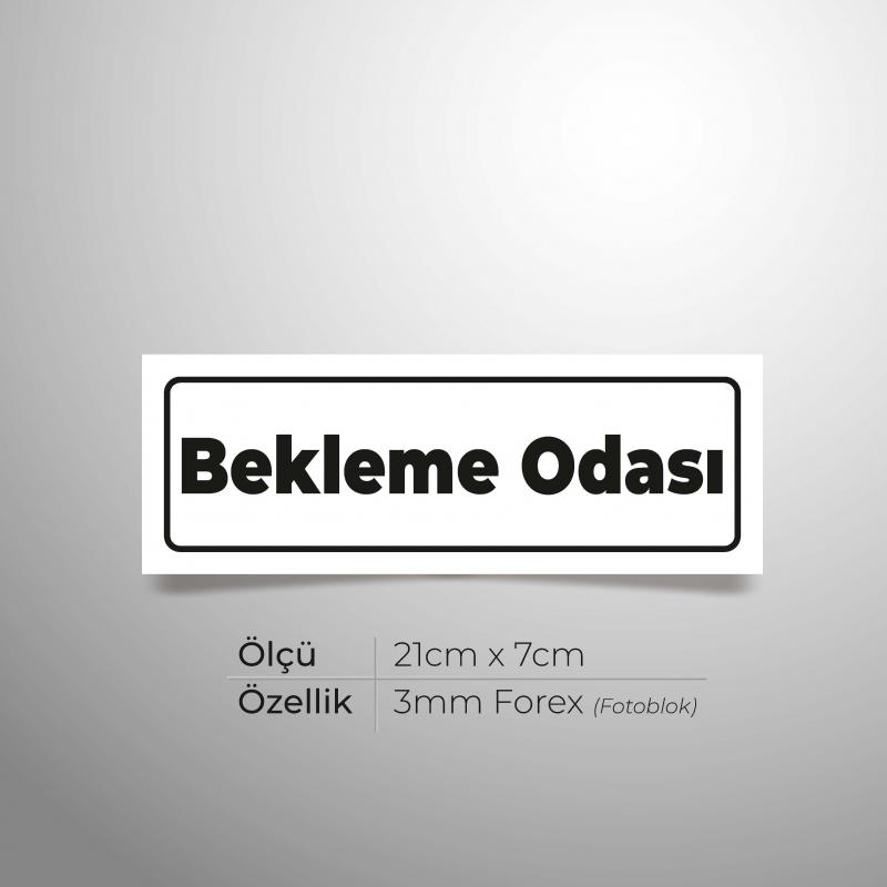 Bekleme Odası Yönlendirme Levhası