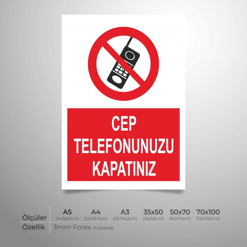 Cep Telefonunuzu Kapatınız