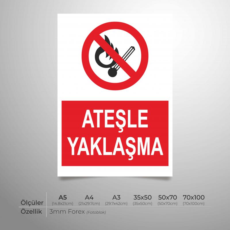 Ateşle Yaklaşma Yönlendirme Levhası