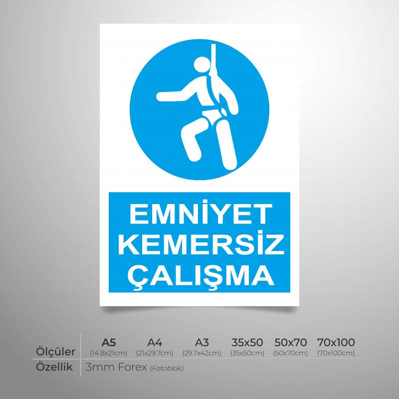 Emniyet Kemersiz Çalışma